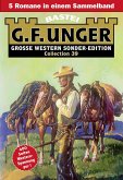 G. F. Unger Sonder-Edition Collection 39 (eBook, ePUB) G. F. Unger Sonder-Edition Collection 39 (eBook, ePUB)
