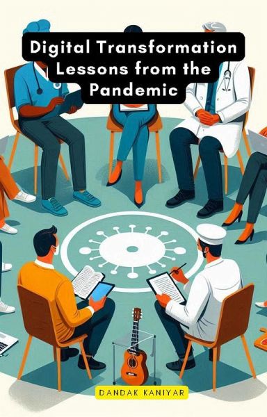 Digital Transformation Lessons from the Pandemic (eBook, ePUB) Digital Transformation Lessons from the Pandemic (eBook, ePUB)
