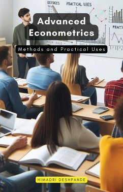 Advanced Econometrics (eBook, ePUB) - Deshpande, Himadri