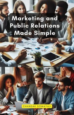 Marketing and Public Relations Made Simple (eBook, ePUB) - Somayaji, Chandak
