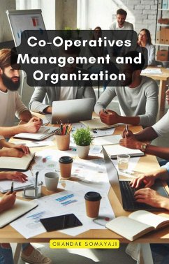 Co-Operatives Management and Organization (eBook, ePUB) - Somayaji, Chandak