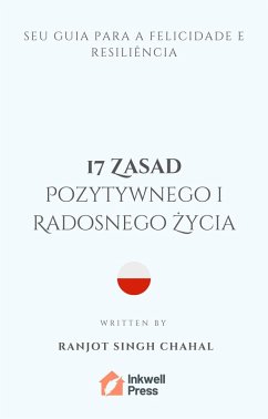 Cover 17 Zasad Pozytywnego i Radosnego Zycia (eBook, ePUB)