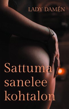 Sattuma sanelee kohtalon (eBook, ePUB) - Damén, Lady