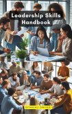 Leadership Skills Handbook (eBook, ePUB)