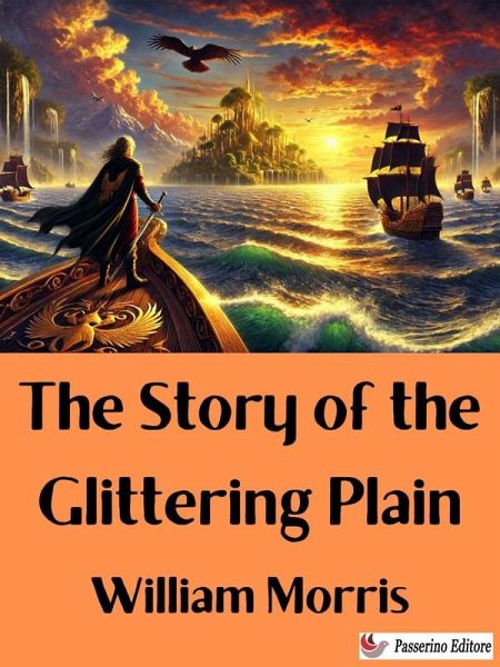 The Story of the Glittering Plain (eBook, ePUB) The Story of the Glittering Plain (eBook, ePUB)