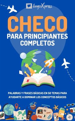 Checo para principiantes completos (eBook, ePUB) - Lingoxpress