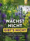 Wächst nicht gibt's nicht (eBook, ePUB) Wächst nicht gibt's nicht (eBook, ePUB)