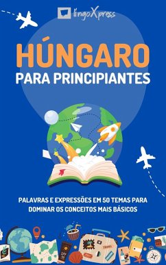 Húngaro para principiantes (eBook, ePUB) - Lingoxpress