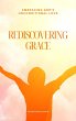 Rediscovering Grace (eBook, ePUB) - Bild 1