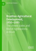 Brazilian Agricultural Development, 1950-1985 (eBook, PDF)