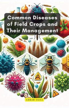 Common Diseases of Field Crops and Their Management (eBook, ePUB) - Guha, Ambar