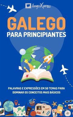 Galego para principiantes (eBook, ePUB) - Lingoxpress