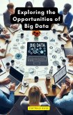 Exploring the Opportunities of Big Data (eBook, ePUB)