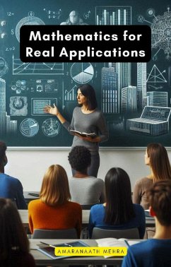 Mathematics for Real Applications (eBook, ePUB) - Mehra, Amaranaath