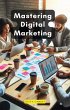 Mastering Digital Marketing (eBook,... - Bild 1