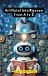 Artificial Intelligence from A to Z... - Bild 1