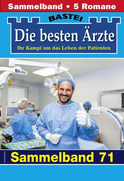 Die besten Ärzte - Sammelband 71 (eBook, ePUB)