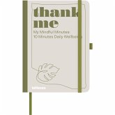 thank me - my mindful minutes - 10 minutes daily wellbeing thank me - my mindful minutes - 10 minutes daily wellbeing