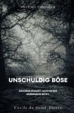 Unschuldig Böse Unschuldig Böse
