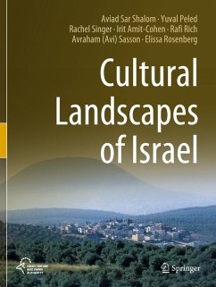 Cultural Landscapes of Israel - Sar Shalom, Aviad;Peled, Yuval;Singer, Rachel