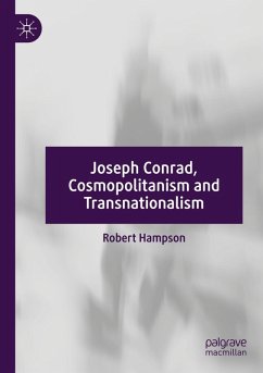 Joseph Conrad, Cosmopolitanism and Transnationalism Joseph Conrad, Cosmopolitanism and Transnationalism