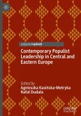 Contemporary Populist Leadership in Central and Eastern Europe Contemporary Populist Leadership in Central and Eastern Europe