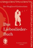 Die schönsten Liebeslieder. Das Liederbuch im Großdruck für Senioren. Mit Noten Die schönsten Liebeslieder. Das Liederbuch im Großdruck für Senioren. Mit Noten