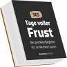 Tage voller Frust - der perfekte... - Bild 1