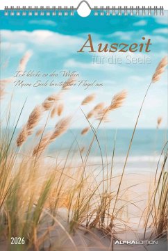 Cover Auszeit für die Seele 2026 - Bildkalender 23,7x34 cm - Kalender mit Platz für Notizen - mit vielen Zusatzinformationen - Wandkalender - Alpha Edition