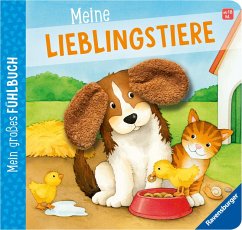 Cover Mein großes Fühlbuch: Meine Lieblingstiere, Spielbuch ab 18 Monaten, Bilderbuch, Entdeckerbuch