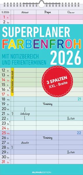 Superplaner Farbenfroh 2026 - Familien-Timer 22x45 cm - mit Ferienterminen - 3 Spalten - Wand-Planer - mit vielen Zusatzinformationen - Alpha Edition