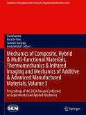 Mechanics of Composite, Hybrid & Multi-functional Materials, Thermomechanics & Infrared Imaging and Mechanics of Additive & Advanced Manufactured Materials, Volume 3