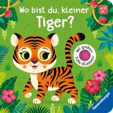 Wo bist du, kleiner Tiger? Mit großen Fühl-Klappen - Spielbuch mit Stoff-Klappen, Kinderbuch ab 12 Monaten