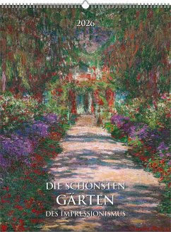 Cover Die schönsten Gärten des Impressionismus 2026 - Bild-Kalender 42x56 cm - Kunst-Kalender - Wand-Kalender - Malerei - Alpha Edition