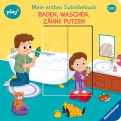 Play+ Mein erstes Schiebebuch Baden, waschen, Zähne putzen - ab 18 Monate - Höck, Maria
