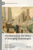 Introduction to the Ethics of Emerging Technologies