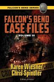 Falcon's Bend Case Files, Volume III (eBook, ePUB)