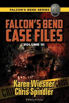 Cover Falcon's Bend Case Files, Volume III (eBook, ePUB)