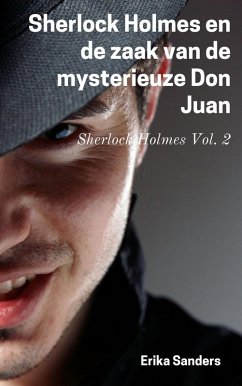 Sherlock Holmes en de zaak van de mysterieuze Don Juan (eBook, ePUB) - Sanders, Erika