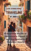 Love Stories While Traveling (eBook, ePUB)