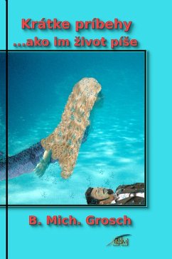 Krátke príbehy ...ako im zivot píSe (eBook, ePUB) Cover Krátke príbehy ...ako im zivot píSe (eBook, ePUB)