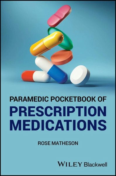 Paramedic Pocketbook of Prescription Medications (eBook, PDF)