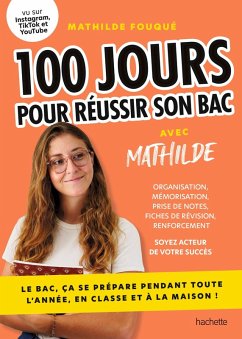 100 jours pour réussir son bac (eBook, ePUB) - Fouqué, Mathilde