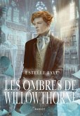 Les ombres de Willowthorne (eBook, ePUB) Les ombres de Willowthorne (eBook, ePUB)