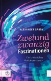 Zweiundzwanzig Faszinationen (eBook, ePUB)