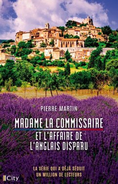 Madame la commissaire et l'affaire de l'anglais disparu (eBook, ePUB) - Pierre, Martin