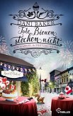 Tote Bienen stechen nicht. Ein Hansel & Pretzel Krimi (eBook, ePUB) Tote Bienen stechen nicht. Ein Hansel & Pretzel Krimi (eBook, ePUB)