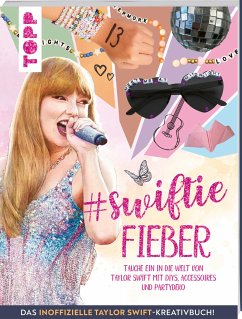 Cover Swiftie Fieber - Das inoffizielle Taylor Swift-Kreativbuch! 