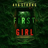 First Girl (A Layla Caine Suspense Thriller—Book 3) (MP3-Download) First Girl (A Layla Caine Suspense Thriller—Book 3) (MP3-Download)