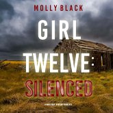 Girl Twelve: Silenced (A Maya Gray FBI Suspense Thriller—Book 12) (MP3-Download)